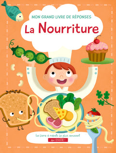 La nourriture Mon grand livre de réponses
