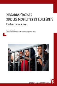 Regards croisés sur les mobilités et l’altérité