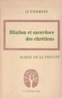 Filiation et sacerdoce des chrétiens