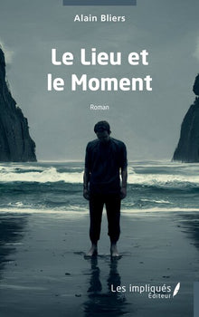 Le lieu et le moment