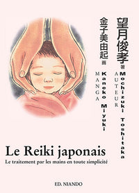 Reïki japonais - Le traitement par les mains en toute simplicité