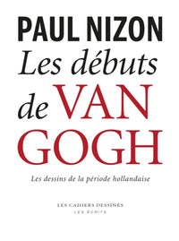 Les débuts de Van Gogh