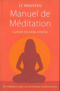 Le nouveau manuel de méditation