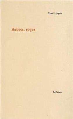 Arbres, Soyez