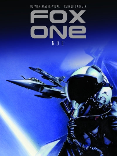 Fox One, tome 3 : N.D.E.