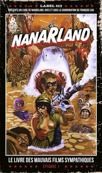 NANARLAND LE LIVRE DES MAUVAIS FILMS SYMPATHIQUES - EPISODE 1