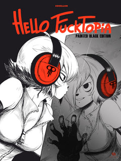 HELLO FUCKTOPIA : PAINTED BLACK EDITION