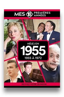Mes 18 premières années - Né en 1955