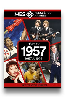 Mes 18 premières années - Né en 1957