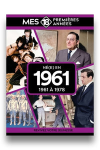 Mes 18 premières années - Né en 1961