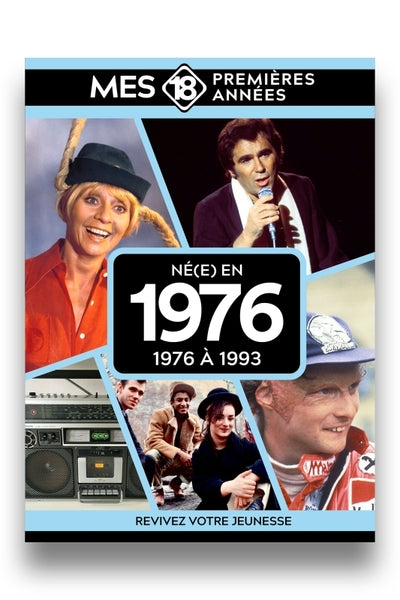 Mes 18 premières années - Né en 1976