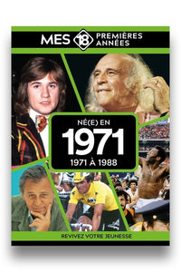Mes 18 premières années - Né en 1971