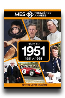 Mes 18 premières années - Né en 1951