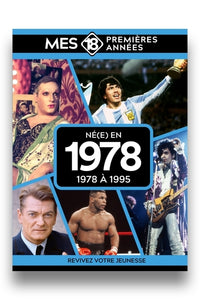 Mes 18 premières années - Né en 1978