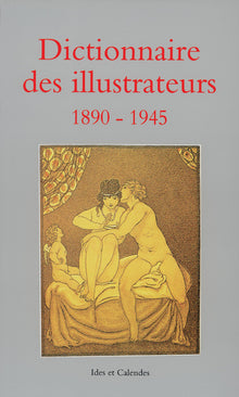 Dict des illustrateurs 1890-1945 T2
