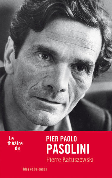 Le théâtre de Pasolini