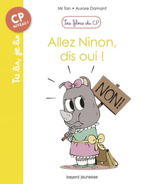 Les filous du CP, Tome 08: Allez Ninon, dis oui !