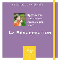 Et qui donc est Dieu - Module 3 - Animateur - La Résurrection