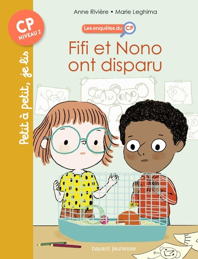 Les enquêtes du CP, Tome 02: Fifi et Nono ont disparu !