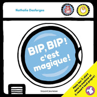 Bip, bip... c'est magique !: Avec des flaps magiques !
