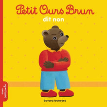 Petit Ours Brun dit non - Dès 2 ans