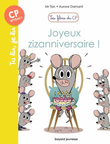Les filous du CP, Tome 09: Joyeux zizanniversaire !
