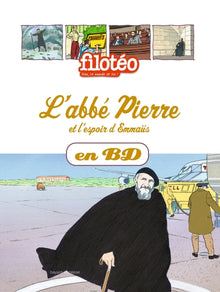 L'Abbé Pierre et l'espoir d'Emmaüs