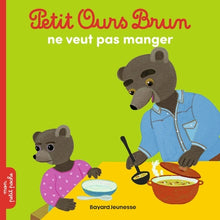 Petit ours brun ne veut pas manger
