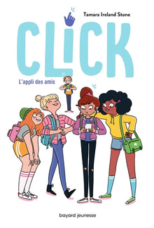 Click - Tome 1: L'appli des amis