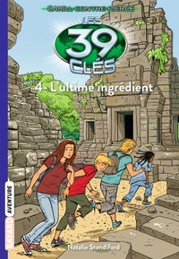 Les 39 clés - Cahill contre Pierce, Tome 04: L'ultime ingrédient