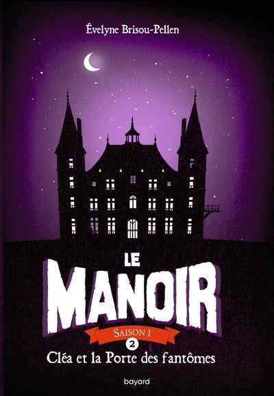 Le Manoir - Tome 2