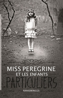 Miss Peregrine et les enfants particuliers