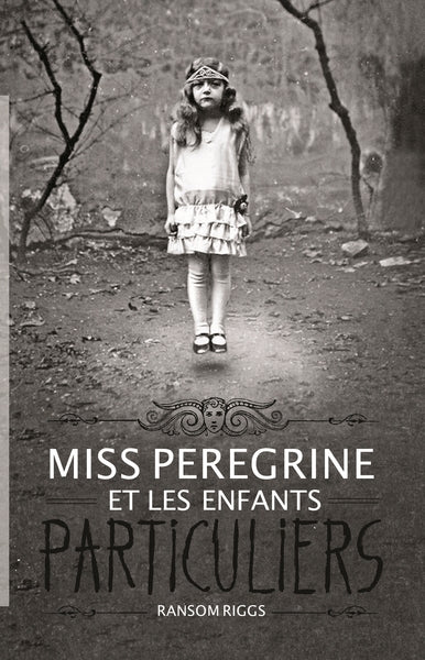 Miss Peregrine et les enfants particuliers