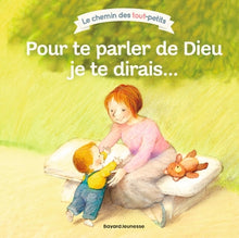 Pour te parler de Dieu, je te dirais...