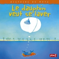 Le dauphin veut se laver