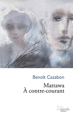 Mattawa. À contre-courant