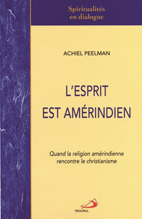 Esprit est amérindien (L')