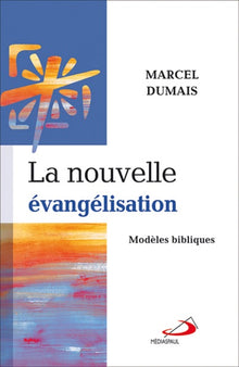 Nouvelle evangelisation : modeles bibliques