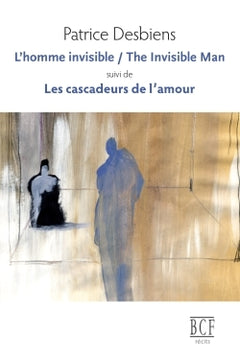 L'Homme invisible / The Invisible Man suivi de Les cascadeurs de l'amour