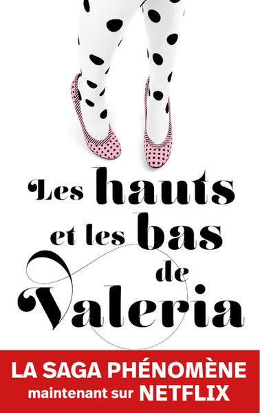 Les hauts et les bas de Valéria