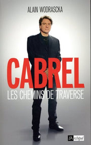cabrel - les chemins de traverse