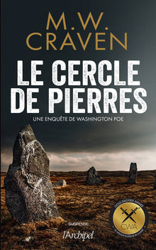 Le cercle de pierres - Une enquête de Washington Poe