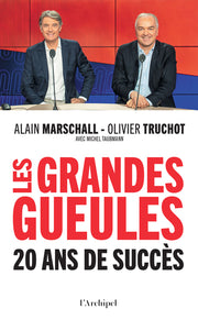 Les grandes gueules - 20 ans de succès