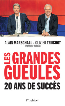 Les grandes gueules - 20 ans de succès