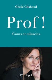 Prof ! - Cours et miracles