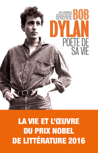 Bob Dylan - Poète de sa vie