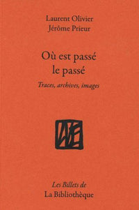 Où est passé le passé