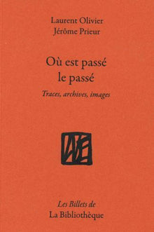 Où est passé le passé