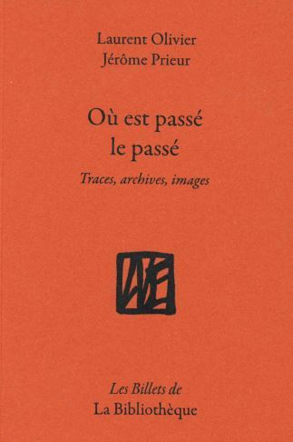 Où est passé le passé