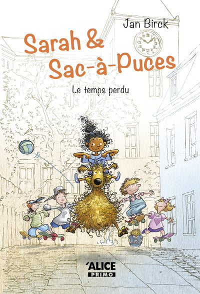 Sarah et Sac-à-puces - Tome 02 Le temps perdu
